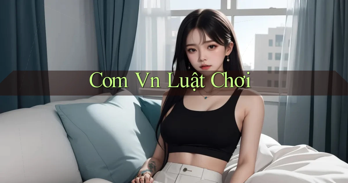 com vn Luật chơi